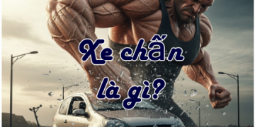 Giải thích ý nghĩa xe chấn không phải ai cũng biết