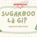 Giải thích ý nghĩa Sugarboo bạn nên đọc