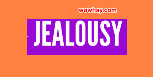 jealousy là gì