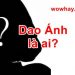 Dao Ánh là ai? Điều đặc biệt về Dao Ánh chưa ai biết