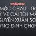 Ngô Mộc Châu – Truyền kỳ về cái tên mà Nguyễn Xuân Son từng định chọn