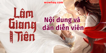 Dàn diễn viên và nội dung siêu phẩm tiên hiệp Lâm Giang Tiên (2025)