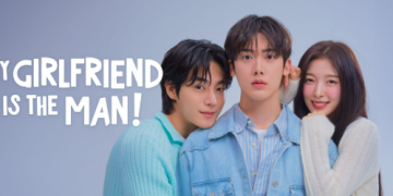 Dàn diễn viên và nội dung Kdrama My Girlfriend is the Man (2025)